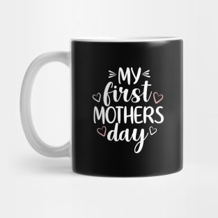 My First Mothers Day Mug